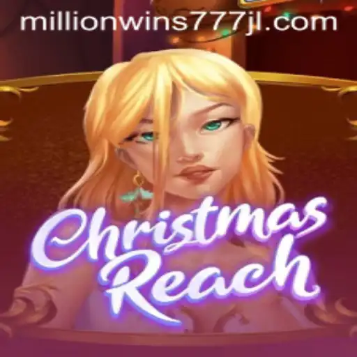 Dive into the Festive World of ChristmasReach and MillionWins777