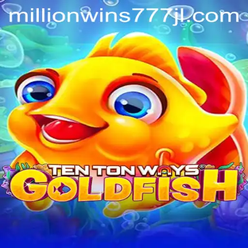Unveiling TenTonWaysGoldfish: A Deep Dive Into The Latest Gaming Sensation