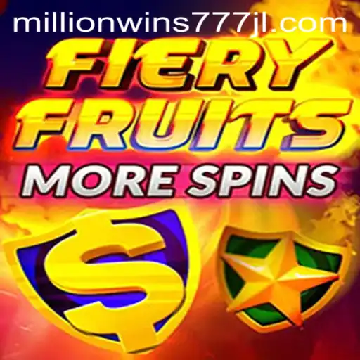 Exploring the Excitement of FieryFruitsMoreSpins and MillionWins777