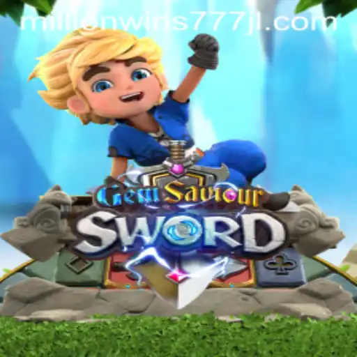 Unveiling GemSaviourSword: A Thrilling Adventure with MillionWins777