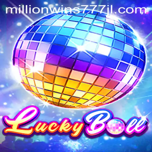 Exploring the Thrills of LuckyBall and MillionWins777