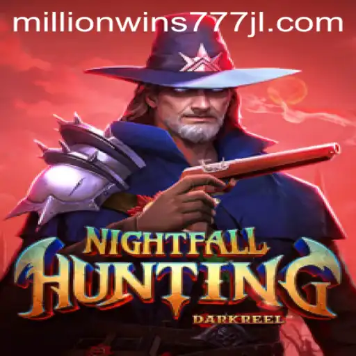 Unveiling NightfallHunting: A Thrilling Adventure Awaits with MillionWins777