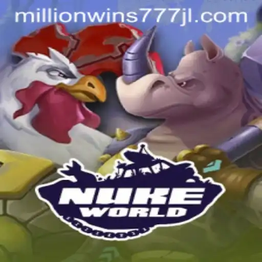 NukeWorld: Exploring the Explosive Gaming Experience with MillionWins777