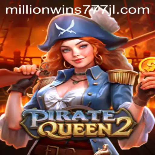 PirateQueen2 and the Treasure of MillionWins777
