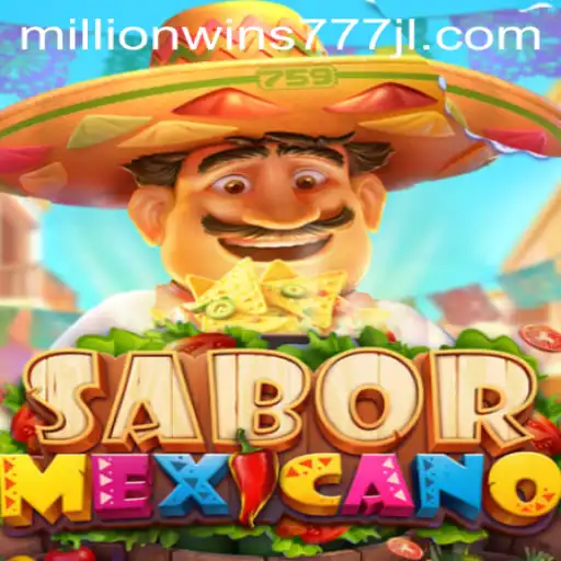 Unleashing the Adrenaline of SaborMexicano with MillionWins777